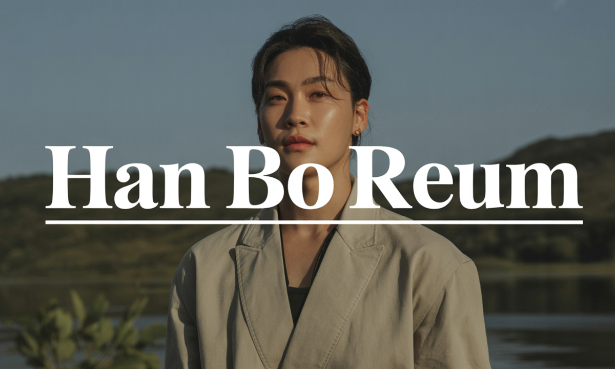 découvrez han bo reum, une figure réputée et talentueuse, connue pour son charisme et ses nombreuses réalisations dans son domaine.