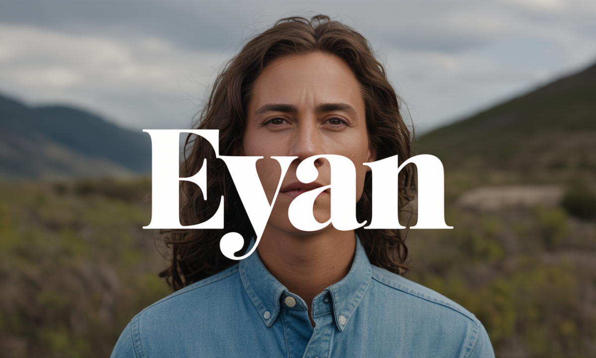 Illustration de Eyan, Prénoms