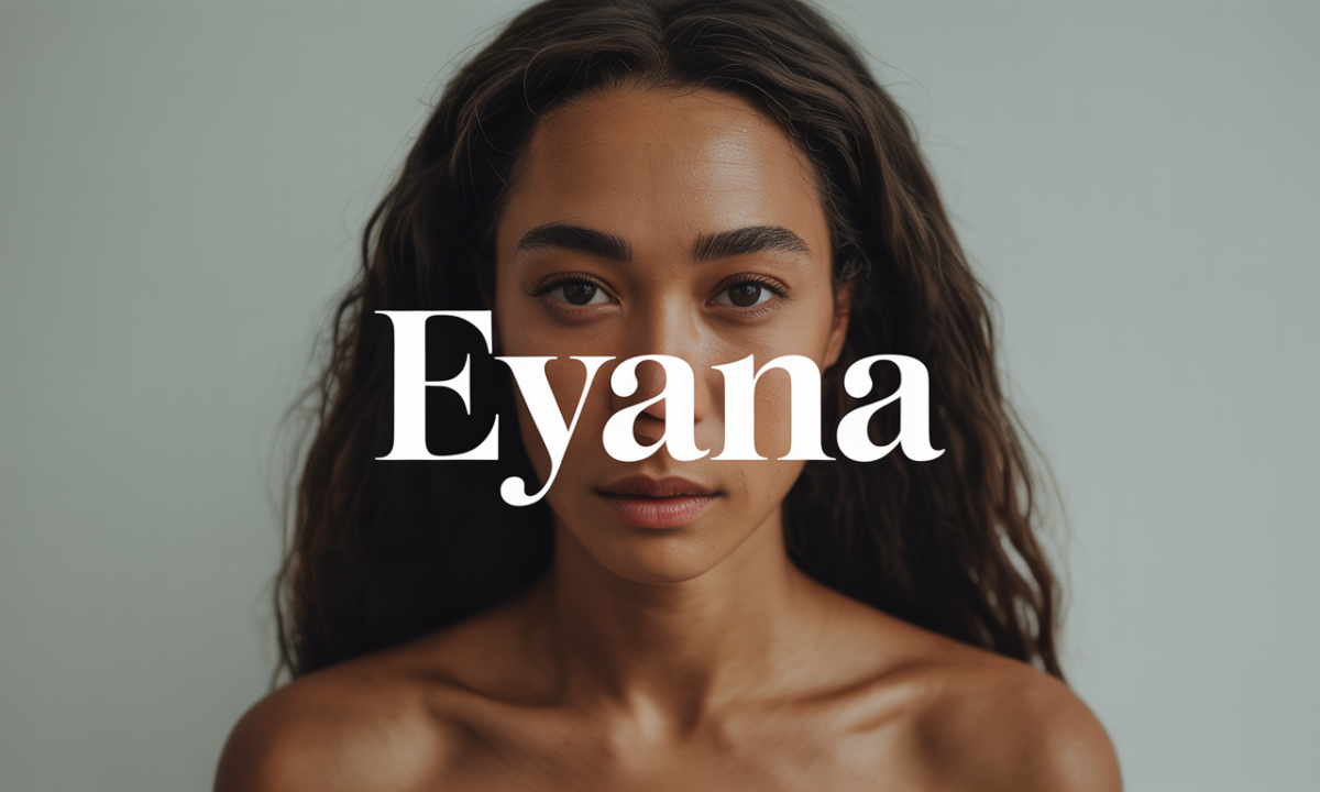 Illustration de Eyana, Prénoms